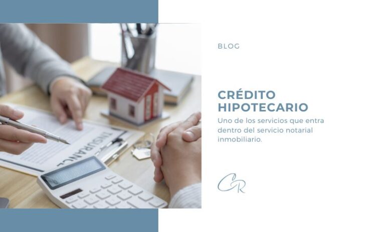 Blog- Crédito Hipotecario